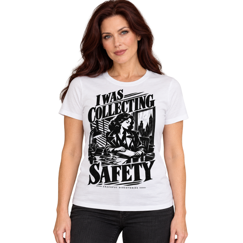 THE NOIR FILES COLLECTION: I WAS COLLECTING SAFETY - WOMEN'S T-SHIRT