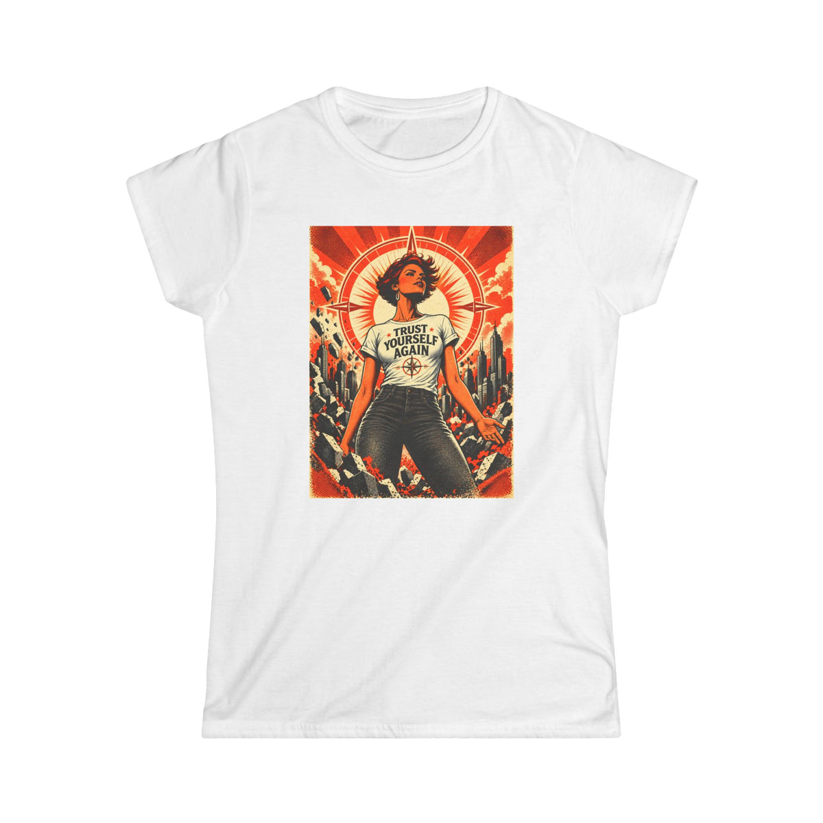 THE POWER ERA COLLECTION: TRUST YOURSELF AGAIN - WOMENS T-SHIRT