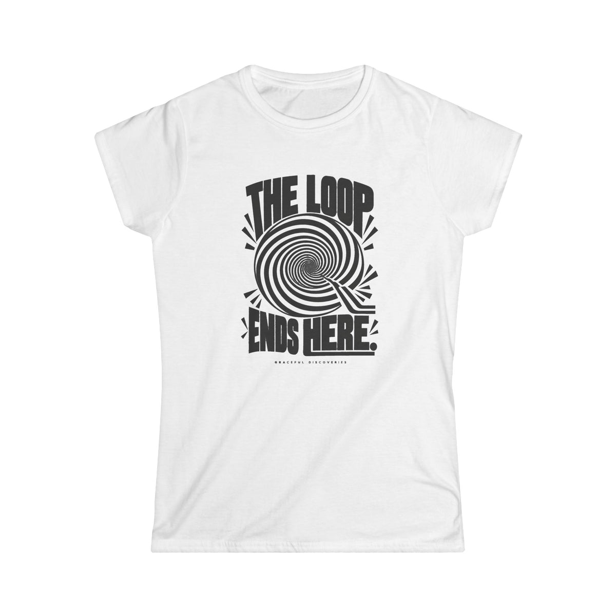 MIND GAMES COLLECTION: THE LOOP ENDS HERE - WOMEN'S T-SHIRT