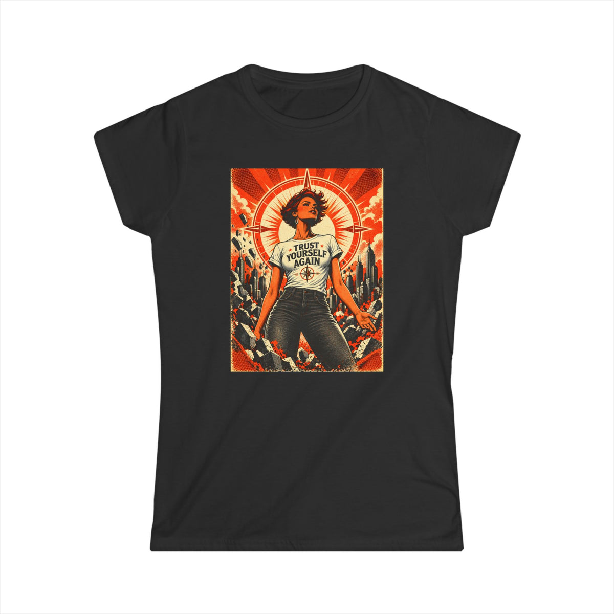 THE POWER ERA COLLECTION: TRUST YOURSELF AGAIN - WOMENS T-SHIRT