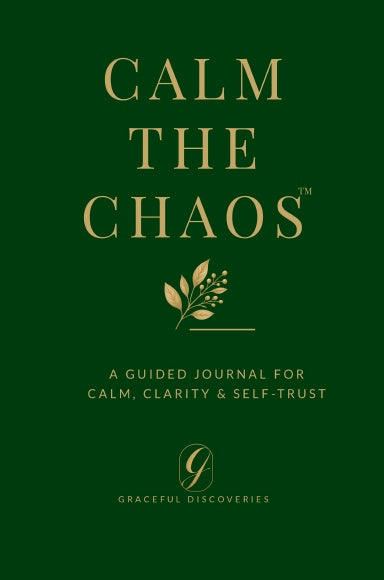 Calm the Chaos™ Guided Journal — Hardcover Edition